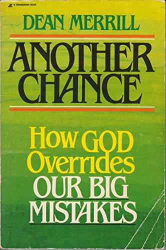 Beispielbild fr Another Chance: How God Overrides Our Big Mistakes zum Verkauf von Wonder Book