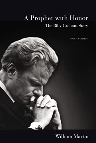 Beispielbild fr A Prophet with Honor: The Billy Graham Story (Updated Edition) zum Verkauf von Gulf Coast Books