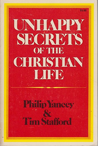 Imagen de archivo de Unhappy Secrets of the Christian Life a la venta por Better World Books: West
