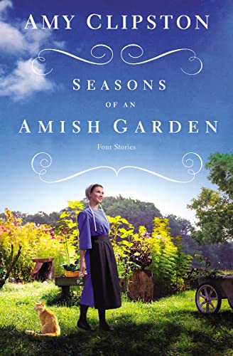 Beispielbild fr Seasons of an Amish Garden Fou zum Verkauf von SecondSale