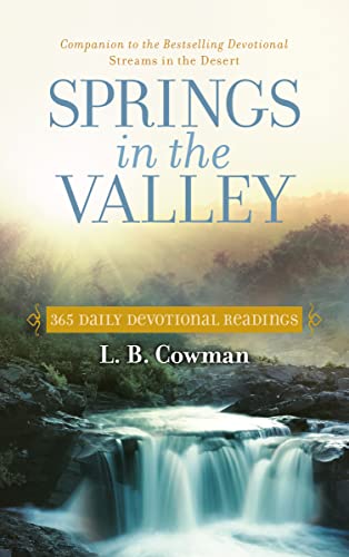 Beispielbild fr Springs in the Valley : 365 Daily Devotional Readings zum Verkauf von Better World Books