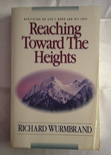 Stock image for Reaching Toward the Heights for sale by Jenson Books Inc