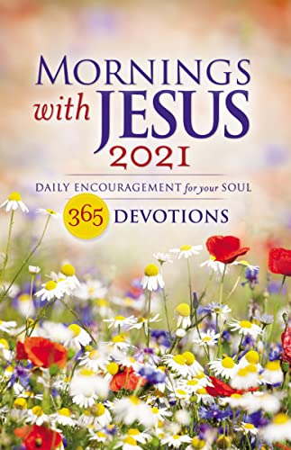 Stock image for Mornings with Jesus 2021: Daily Encouragement for Your Soul for sale by Gulf Coast Books