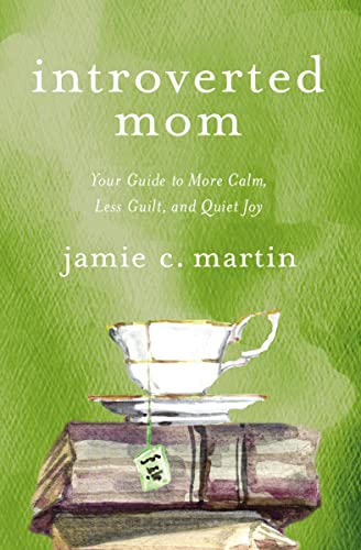 Beispielbild fr Introverted Mom: Your Guide to More Calm, Less Guilt, and Quiet Joy zum Verkauf von SecondSale