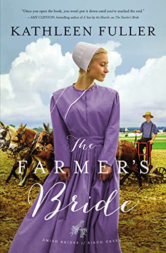 Stock image for The Farmer's Bride (An Amish Brides of Birch Creek Novel) for sale by SecondSale