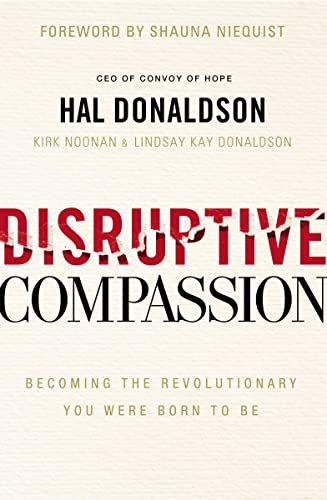 Imagen de archivo de Disruptive Compassion: Becoming the Revolutionary You Were Born to Be a la venta por SecondSale