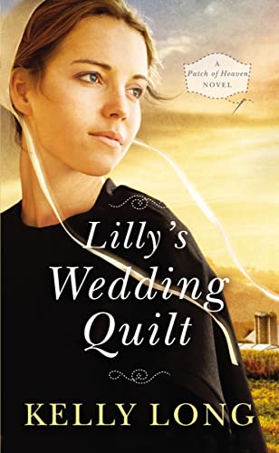 Beispielbild fr Lilly's Wedding Quilt (A Patch of Heaven Novel) zum Verkauf von Wonder Book