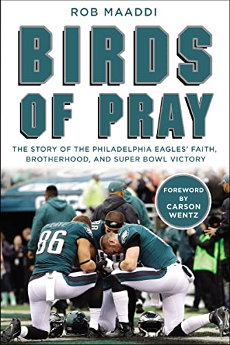 Beispielbild fr Birds of Pray : The Story of the Philadelphia Eagles' Faith, Brotherhood, and Super Bowl Victory zum Verkauf von Better World Books