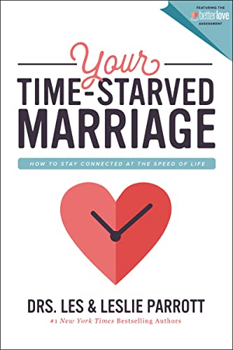 Imagen de archivo de Your Time-Starved Marriage: How to Stay Connected at the Speed of Life a la venta por ThriftBooks-Dallas