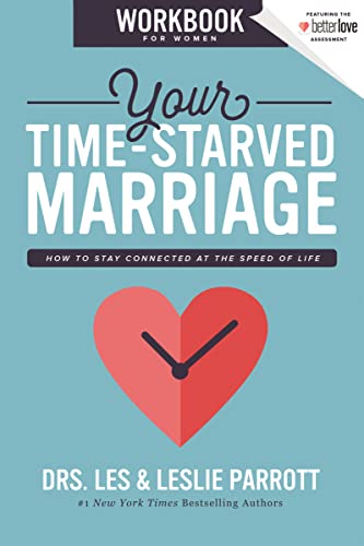 Imagen de archivo de Your Time-Starved Marriage Workbook for Women: How to Stay Connected at the Speed of Life a la venta por SecondSale