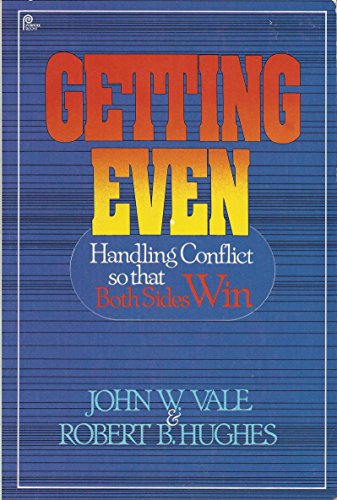 Beispielbild fr GETTING EVEN: HANDLING CONFLICT SO THAT BOTH SIDES WIN zum Verkauf von Neil Shillington: Bookdealer/Booksearch