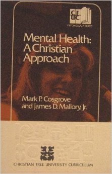 Stock image for Mental Health : A Christian Approach for sale by Better World Books