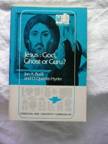 Imagen de archivo de Jesus : God, Ghost or Guru? a la venta por Better World Books