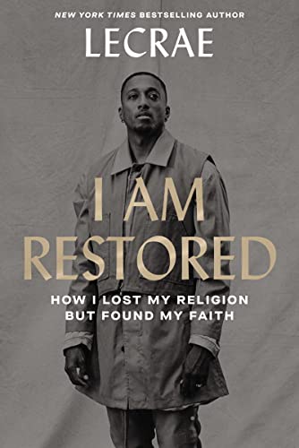 Stock image for I Am Restored: How I Lost My Religion but Found My Faith for sale by Dream Books Co.
