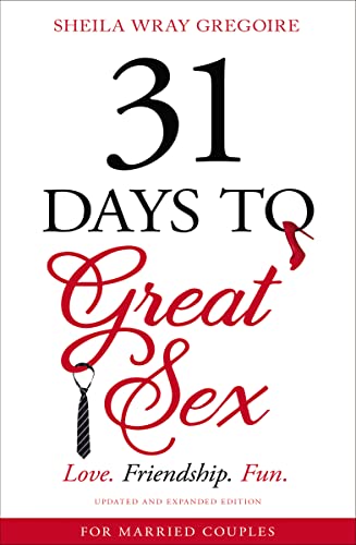 Beispielbild fr 31 Days to Great Sex: Love. Friendship. Fun. zum Verkauf von Monster Bookshop