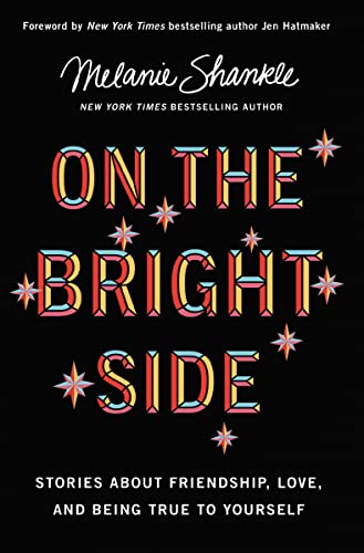 Beispielbild fr On the Bright Side: Stories about Friendship, Love, and Being True to Yourself zum Verkauf von BooksRun