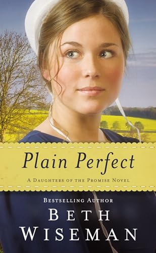 Beispielbild fr Plain Perfect (A Daughters of the Promise Novel) zum Verkauf von Wonder Book