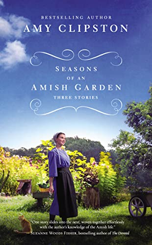 Beispielbild fr Seasons of an Amish Garden : Three Stories zum Verkauf von Better World Books