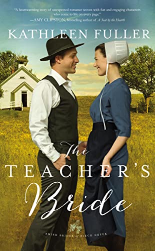 9780310360124: The Teacher's Bride (An Amish Brides of Birch Creek Novel)