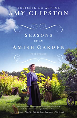 Beispielbild fr Seasons of an Amish Garden : Four Stories zum Verkauf von Better World Books
