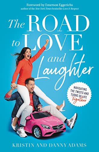 Stock image for The Road to Love and Laughter: Navigating the Twists and Turns of Life Together for sale by ChristianBookbag / Beans Books, Inc.