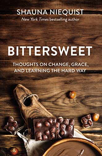 Beispielbild fr Bittersweet: Thoughts on Change, Grace, and Learning the Hard Way zum Verkauf von Off The Shelf