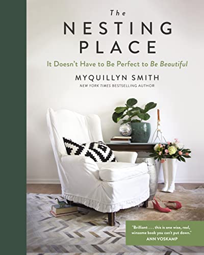 Imagen de archivo de The Nesting Place : It Doesn't Have to Be Perfect to Be Beautiful a la venta por Better World Books