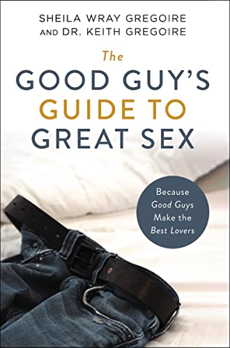 Beispielbild fr The Good Guy's Guide to Great Sex zum Verkauf von Blackwell's