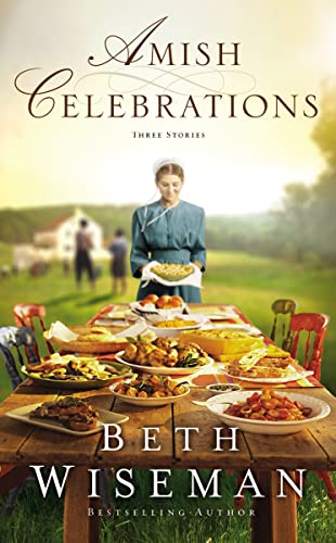 Beispielbild fr Amish Celebrations : Three Stories zum Verkauf von Better World Books