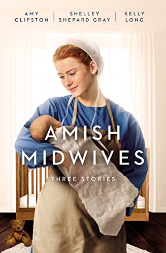 Beispielbild fr Amish Midwives: Three Stories zum Verkauf von ZBK Books