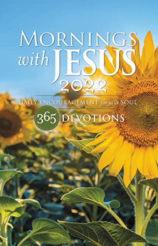 Stock image for Mornings with Jesus 2022: Daily Encouragement for Your Soul for sale by Gulf Coast Books