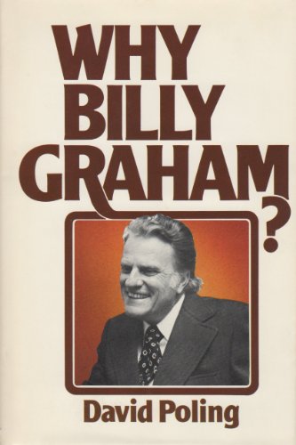 Beispielbild fr Why Billy Graham? zum Verkauf von Better World Books: West