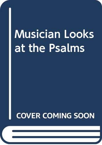 Imagen de archivo de Musician Looks at the Psalms a la venta por Wonder Book
