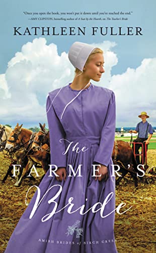 Stock image for The Farmers Bride (An Amish Brides of Birch Creek Novel) for sale by Red's Corner LLC