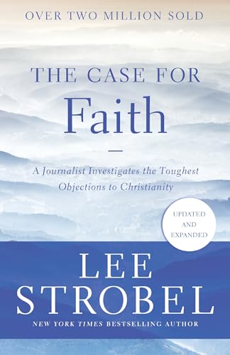 Stock image for The Case for Faith: A Journalist Investigates the Toughest Objections to Christianity (Case for . Series) for sale by Goodwill