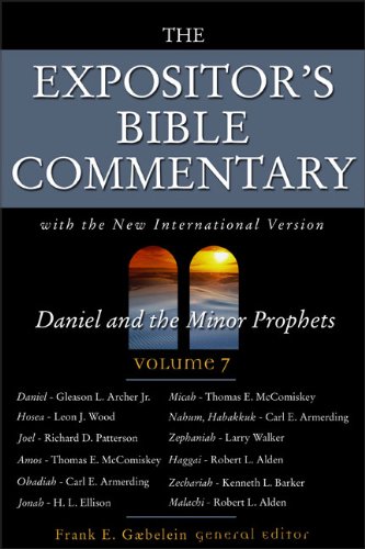 Beispielbild fr The Expositor's Bible Commentary, Vol. 7: Daniel and the Minor Prophets zum Verkauf von London Bridge Books