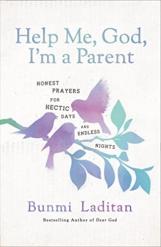 Beispielbild fr Help Me, God, Im a Parent: Honest Prayers for Hectic Days and Endless Nights zum Verkauf von Zoom Books Company
