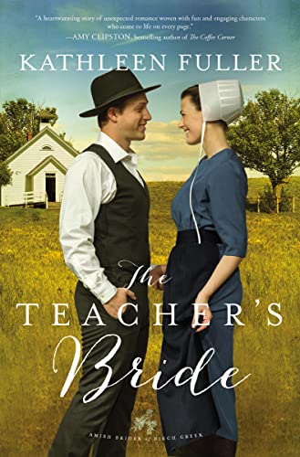 Beispielbild fr The Teacher's Bride (An Amish Brides of Birch Creek Novel) zum Verkauf von Wonder Book