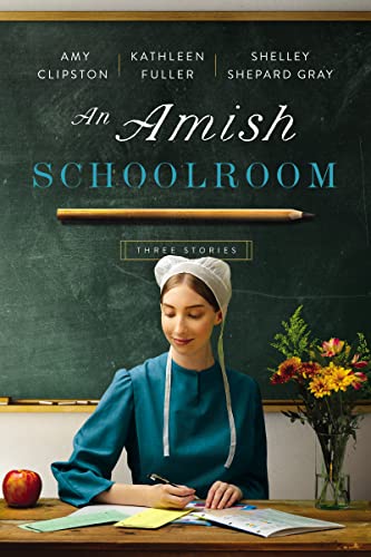Stock image for An Amish Schoolroom: Three Stories for sale by Wonder Book