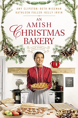 Imagen de archivo de An Amish Christmas Bakery (Four Stories: Cookies and Cheer/Loaves of Love/Melting Hearts/Cakes and Kisses) a la venta por BookOutlet