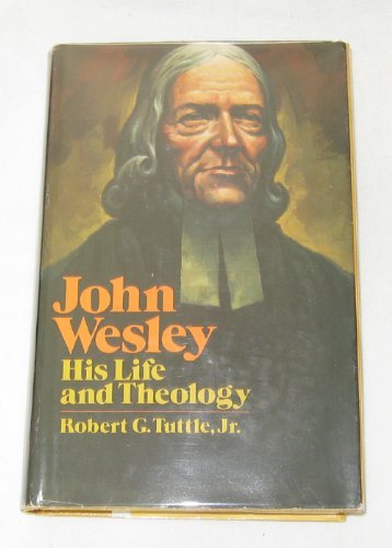 Beispielbild fr John Wesley: His life and theology zum Verkauf von Orion Tech