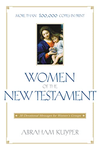 Beispielbild fr Women of the New Testament: 30 Devotional Messages for Women's Groups zum Verkauf von Your Online Bookstore