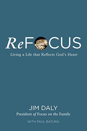 Stock image for ReFocus: Living a Life That Reflects God's Heart for sale by Revaluation Books