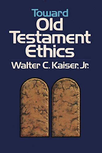 Toward Old Testament Ethics