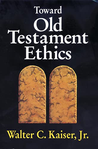 Stock image for Toward Old Testament Ethics for sale by ThriftBooks-Dallas