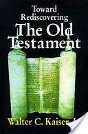 9780310371205: Toward Rediscovering the Old Testament
