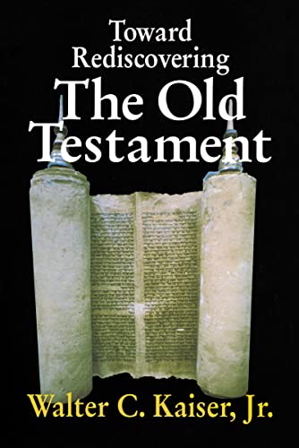 9780310371212: Toward Rediscovering the Old Testament
