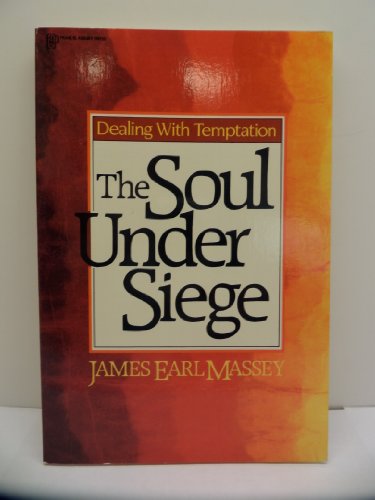 Soul Under Siege: Dealing With Temptation (9780310371717) by Massey, James Earl