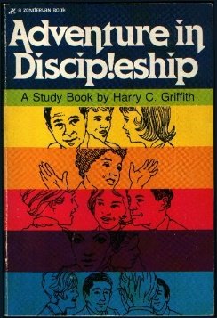 ADVENTURE IN DISCIPLESHIP~A STUDY BOOK