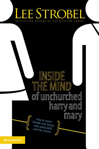 9780310375616: Inside the Mind of Unchurched Harry and Mary: How to Reach Friends and Family Who Avoid God and the Church